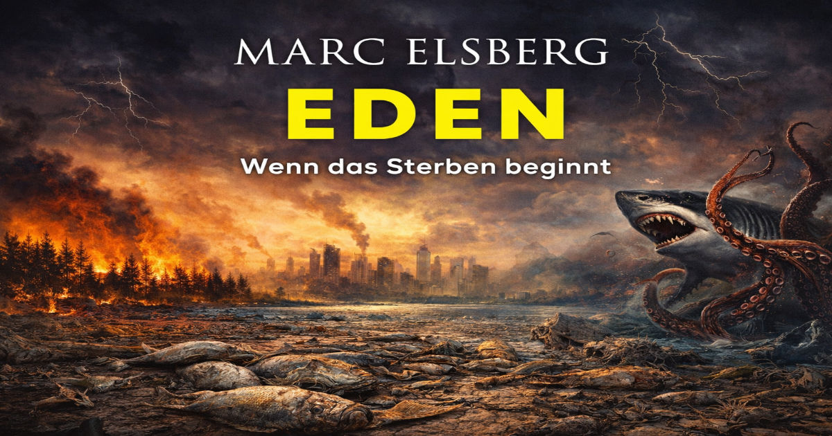 EDEN - Wenn das Sterben beginnt von Marc Elsberg